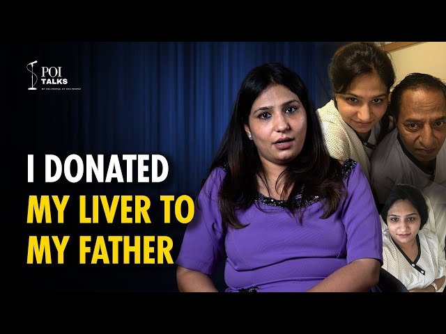 My journey of donating liver to save my father from Liver Cirrhosis | Priyanka | POI Talks